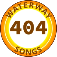 WATERWAY          SONGS 404
