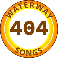 WATERWAY          SONGS 404